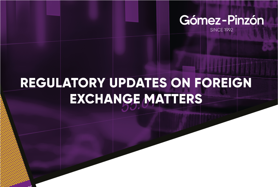 Regulatory updates on foreign exchange matters