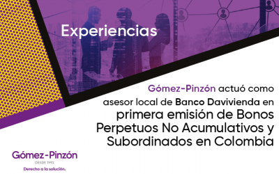 Comunicado: Gómez-Pinzón asesoró primera emisión de Bonos Perpetuos No Acumulativos y Subordinados en Colombia por parte de Banco Davivienda