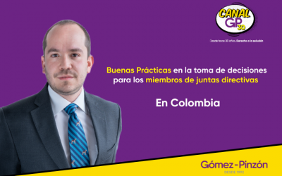 Buenas prácticas en la toma de decisiones para los miembros de juntas directivas en Colombia