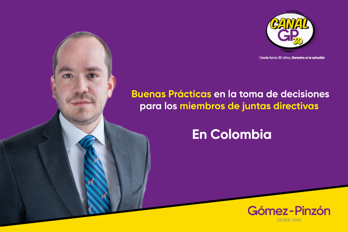 Buenas prácticas en la toma de decisiones para los miembros de juntas directivas en Colombia