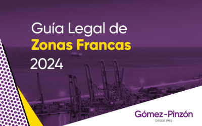 Guía Legal Zonas Francas 2024